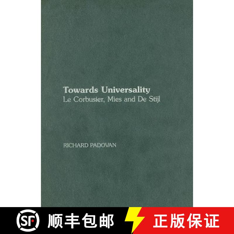 【3-4周达】精装 Towards Universality: Le Corbusier, Mies and De Stijl [9780415259620] - 实物图