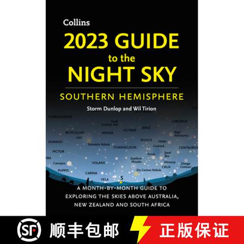 【3-4周达】2023 Guide to the Night Sky Southern Hemisphere: A Month-By-Month Guide to Exploring the S... [9780008532574]
