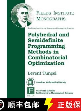 【3-4周达】Polyhedral and Semidefinite Programming Methods in Combinatorial Optimization [9781470428112]