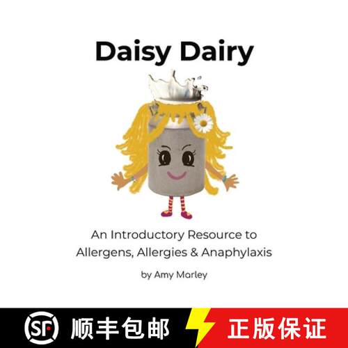 【3-4周达】精装 Daisy Dairy: An Introductory Resource to Allergens, Allergies & Anaphylaxis [9781922593047]