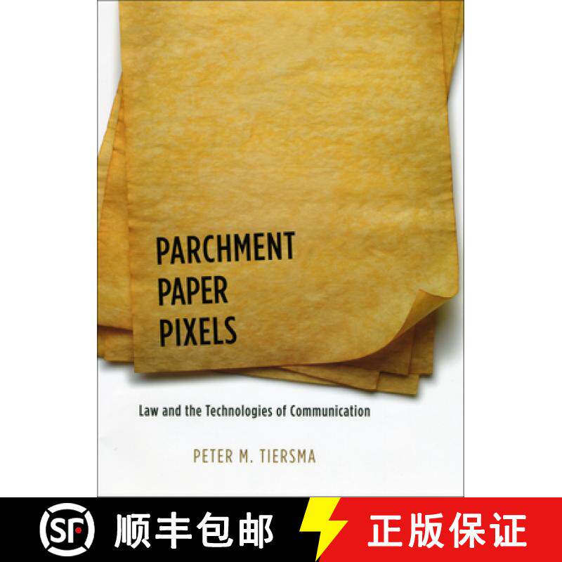 预订 Parchment, Paper, Pixels: Law and the Technologies of Communication [9780226803067]