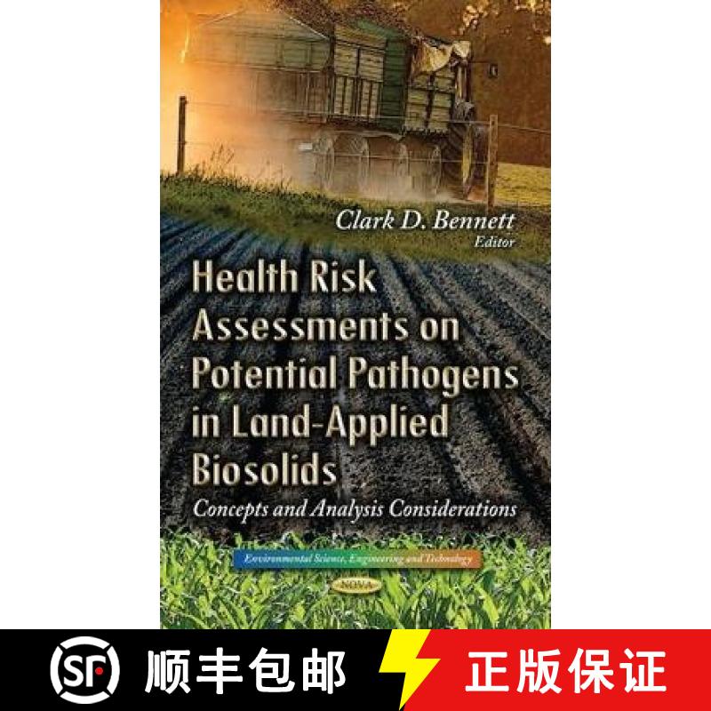 【3-4周达】Health Risk Assessments on Potential Pathogens in Land-Applied Biosolids: Concepts and Ana... [9781629481128]