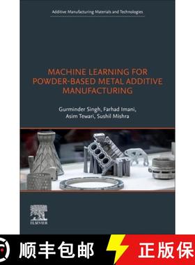 【3-4周达】Machine Learning for Powder-Based Metal Additive Manufacturing [9780443221453]