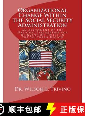 预订 Organizational Change Within the Social Security Administration: An Assessmen of the National Pa... [9780974322636]