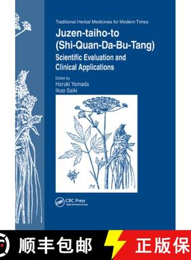 【3-4周达】Juzen-taiho-to (Shi-Quan-Da-Bu-Tang) : Scientific Evaluation and Clinical Applications [9780367392925]