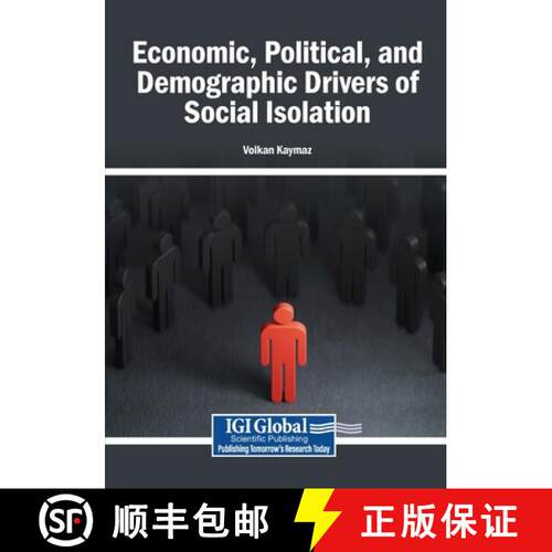 【3-4周达】Economic, Political, and Demographic Drivers of Social Isolation [9798337358123]