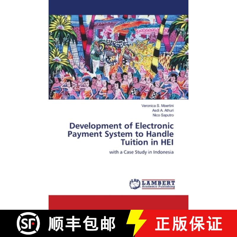 预订 Development of Electronic Payment System to Handle Tuition in HEI [9783659123153]