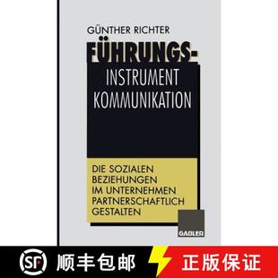 Unternehmen 9783322825346 Führungsinstrument Sozialen Beziehungen Die 4周达 Kommunikation Partnerschaftli...