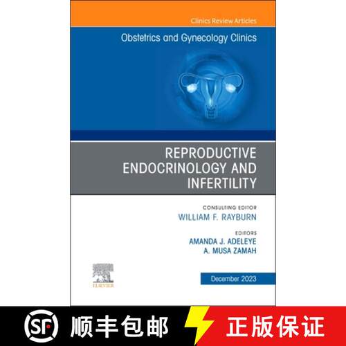 【3-4周达】精装 Reproductive Endocrinology and Infertility, an Issue of Obstetrics and Gynecology Cli... [9780443182969]