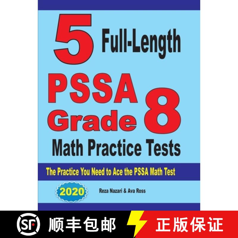 【3-4周达】5 Full-Length PSSA Grade 8 Math Practice Tests: The Practice You Need to Ace the PSSA Math... [9781646121830]