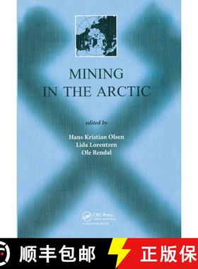 【3-4周达】Mining in the Arctic: Proceedings of the 6th International Symposium, Nuuk, Greenland, 28-... [9789058091772]