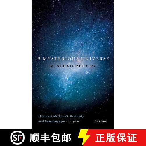 【3-4周达】精装 A Mysterious Universe: Quantum Mechanics, Relativity, and Cosmology for Everyone [9780198883067]