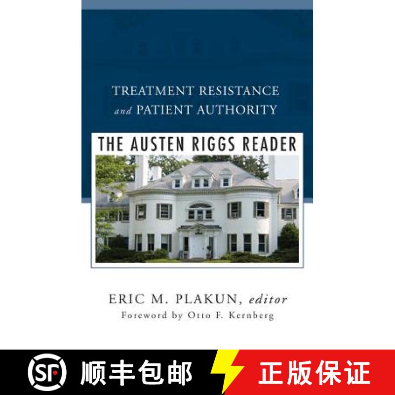 【3-4周达】Treatment Resistance and Patient Authority: The Austen Riggs Reader [9780393706611]