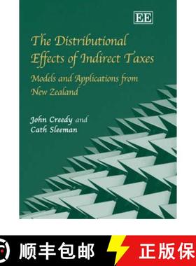 【3-4周达】Distributional Effects of Indirect Taxes: Models and Applications from New Zealand: Models... [9781847200426]