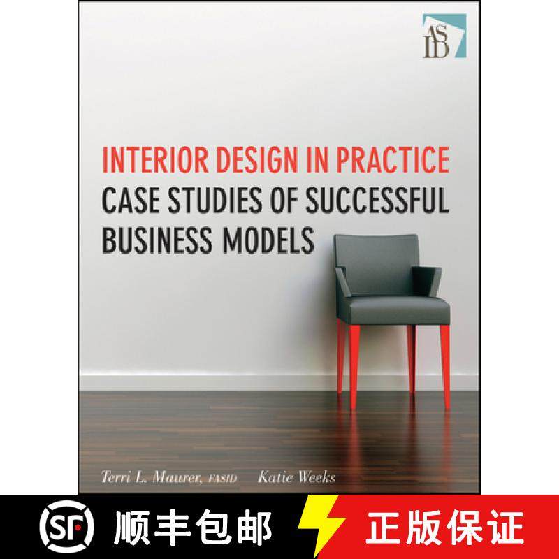 【3-4周达】Interior Design In Practice: Case Studies Of Successful Business Models [Wiley建筑] [9780470190531]