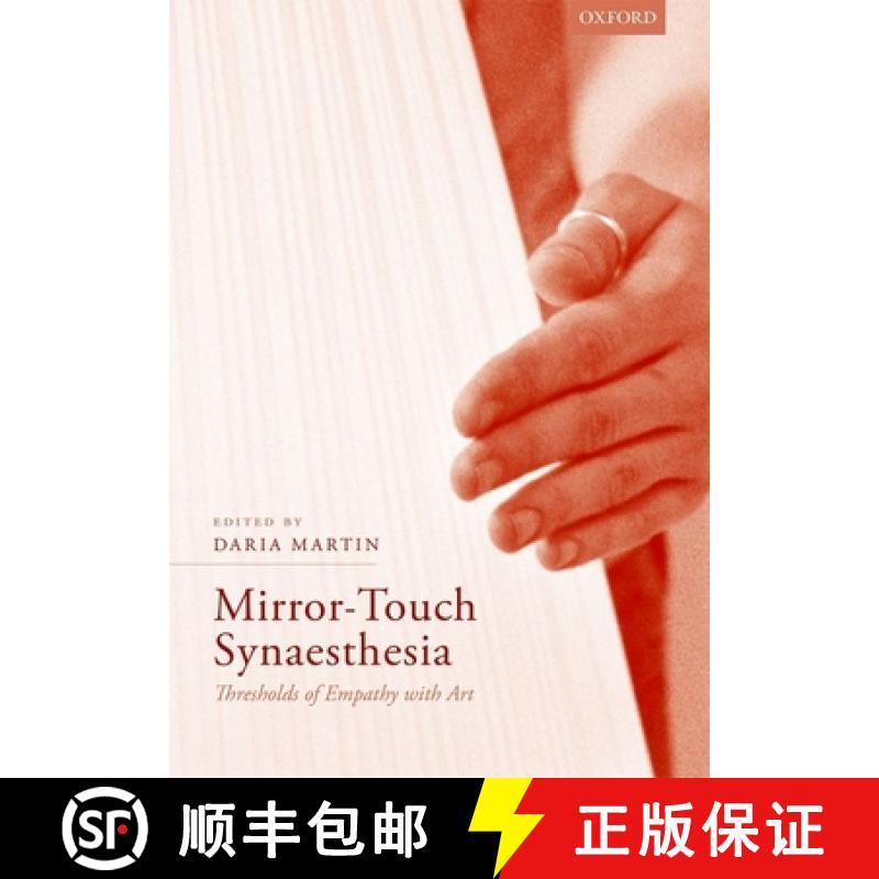【3-4周达】Mirror-Touch Synaesthesia: Thresholds of Empathy with Art [9780198769286]