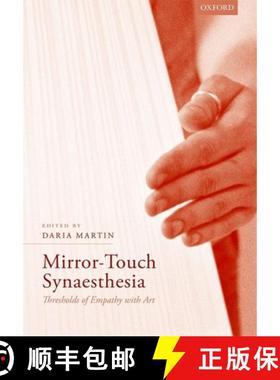 【3-4周达】Mirror-Touch Synaesthesia: Thresholds of Empathy with Art [9780198769286]