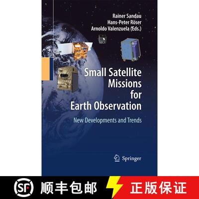 【3-4周达】Small Satellite Missions for Earth Observation : New Developments and Trends [9783642425080]
