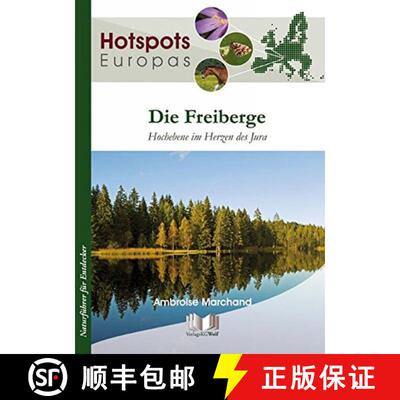 预订 Die Freiberge: Hochebene im Herzen des Jura [The Freiberger: Plateau in the Heart of the Jura] [9783894322694]