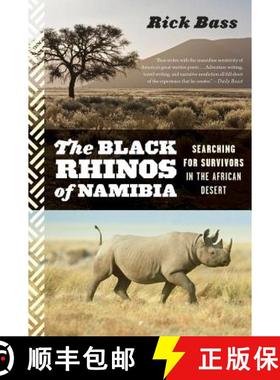 【3-4周达】The Black Rhinos of Namibia: Searching for Survivors in the African Desert [9780544002333]