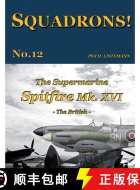 【3-4周达】The Supermarine Spitfire Mk. XVI: The British [9782918590866]