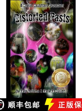 【3-4周达】Distorted Pasts, A Devil's Daughters Crossover [9781387257171]