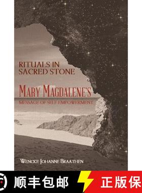 【3-4周达】Rituals in Sacred Stone: Mary Magdalene's Message of Self Empowerment. [9781452561332]