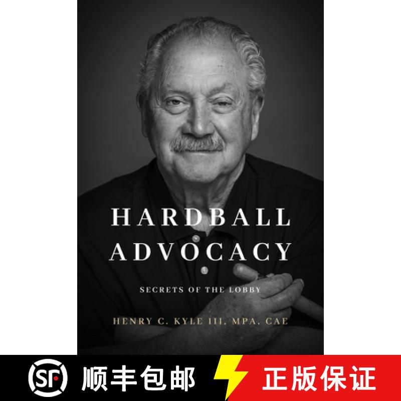 【2-3周达】Hardball Advocacy: Secrets of the Lobby [9781964251554]
