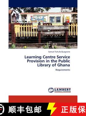 预订 Learning Centre Service Provision in the Public Library of Ghana [9783659289804]
