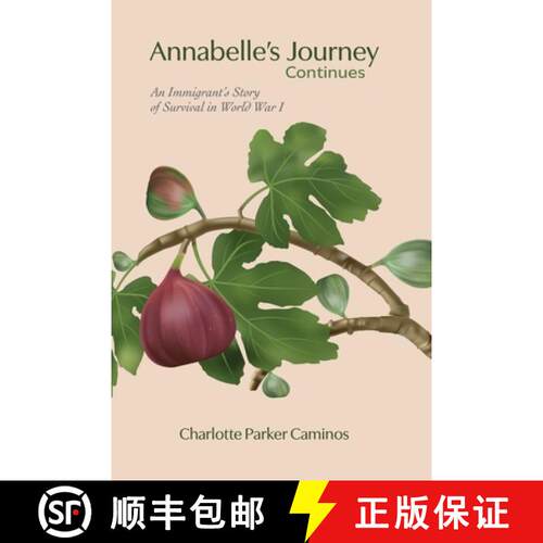 【3-4周达】Annabelle's Journey Continues:  An Immigrant's Story of Survival in World War I: [9781953728517]