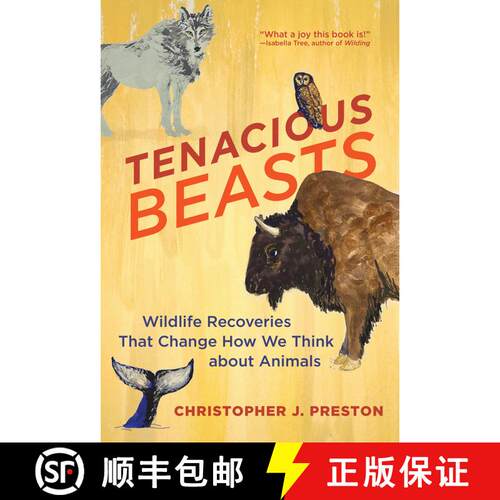 【3-4周达】Tenacious Beasts: Wildlife Recoveries That Change How We Think about Animals [9780262548335]
