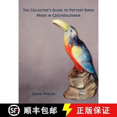 【3-4周达】The Collector's Guide to Pottery Birds Made in Czechoslovakia [9781595944627]