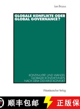 【3-4周达】Globale Konflikte oder Global Governance? : Kontinuität und Wandel globaler Konfliktlinie... [9783531137988]