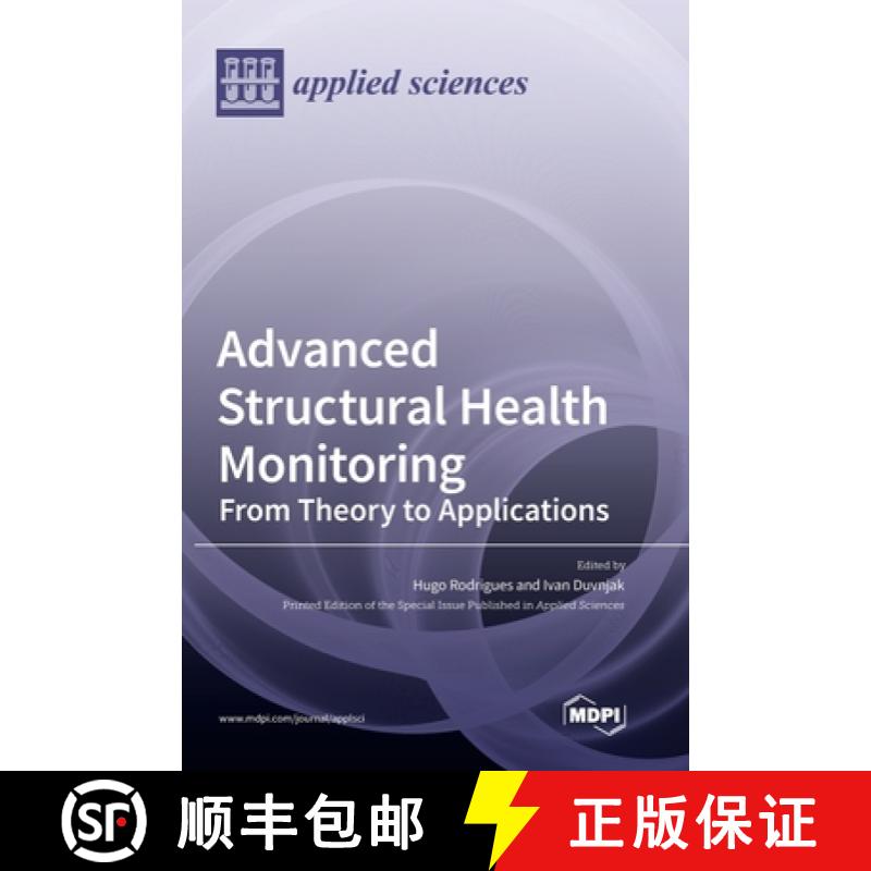 【3-4周达】Advanced Structural Health Monitoring: From Theory to Applications [9783036550350]