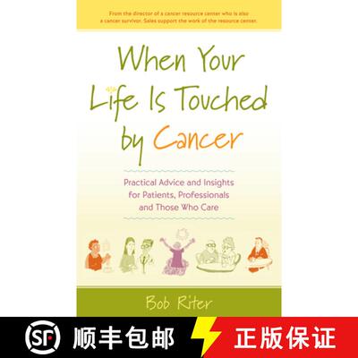 【3-4周达】When Your Life Is Touched by Cancer: Practical Advice and Insights for Patients, Professio... [9781630266790]