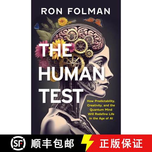【3-4周达】The Human Test : How Predictability, Creativity, and the Quantum Mind will Redefine Life i... [9781493089208]