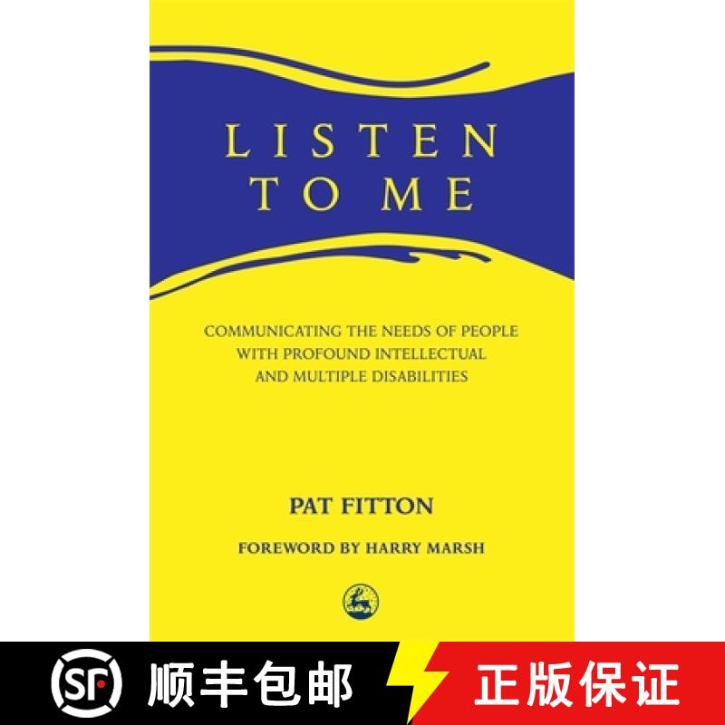 【3-4周达】Listen to Me: Communicating the Needs of People with Profound Intellectual and Multiple Di... [9781853022449]