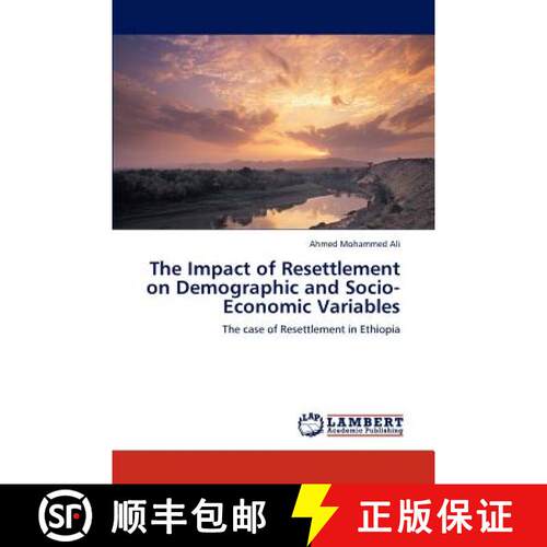 预订 The Impact of Resettlement on Demographic and Socio-Economic Variables [9783846501450]