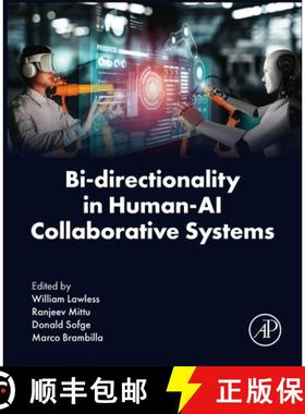 【3-4周达】Bi-Directionality in Human-AI Collaborative Systems [9780443405532]
