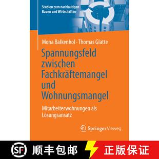 【3-4周达】Spannungsfeld zwischen Fachkräftemangel und Wohnungsmangel : Mitarbeiterwohnungen als Lö... [9783658476571]