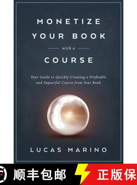 预订 Monetize Your Book with a Course [9781960535016]