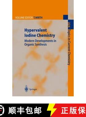 【3-4周达】Hypervalent Iodine Chemistry : Modern Developments in Organic Synthesis [9783642079061]