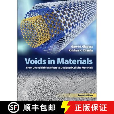 【3-4周达】Voids in Materials: From Unavoidable Defects to Designed Cellular Materials [9780128192825]