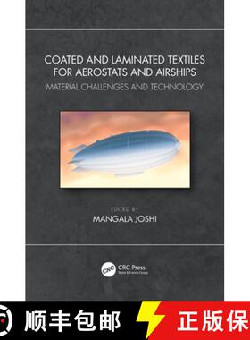 预订 Coated and Laminated Textiles for Aerostats and Airships: Material Challenges and Technology [9781138360693]