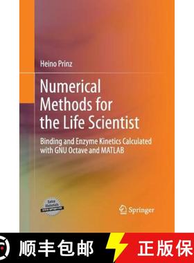 【3-4周达】Numerical Methods for the Life Scientist : Binding and Enzyme Kinetics Calculated with GNU... [9783662505878]