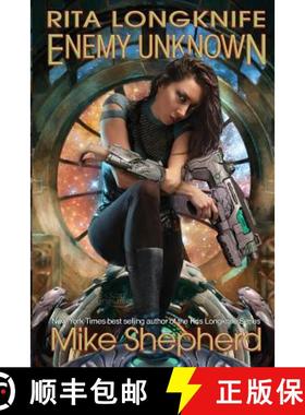 预订 Rita Longknife: Enemy Unknown: Book 1 of the Iteeche War [9781642110067]