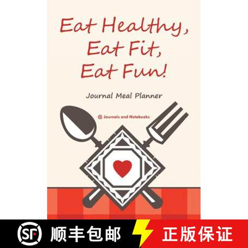 【3-4周达】Eat Healthy, Eat Fit, Eat Fun! Journal Meal Planner [9781683265481]