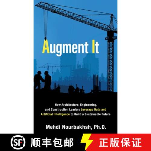 【3-4周达】精装 Augment It: How Architecture, Engineering and Construction Leaders Leverage Data and ... [9781989737545]