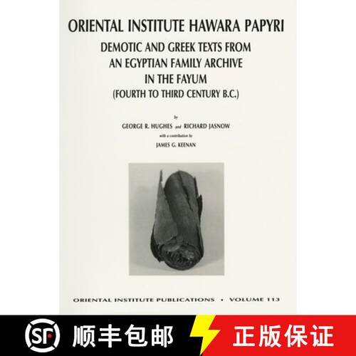 【3-4周达】精装 The Oriental Institute Hawara Papyri : Demotic and Greek Texts from an Egyptian Famil... [9781885923028]