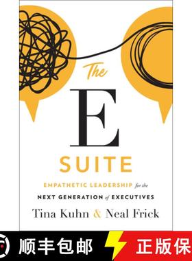 【3-4周达】The E Suite: Empathetic Leadership for the Next Generation of Executives [9781626349940]